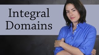 Integral Domains Abstract Algebra [upl. by Anuaik]