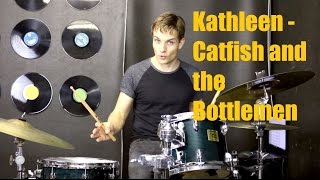 Kathleen Drum Tutorial  Catfish and the Bottlemen [upl. by Aienahs]