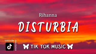 Rihanna  Disturbia Lyrics quotWhats wrong with me Why do I feel like thisquot TikTok Songcahmeela [upl. by Lorita]