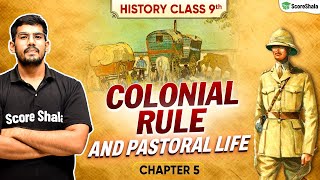 Colonial Rule and Pastoral Life  Class 9 SST History Chapter 5 [upl. by Arobed]