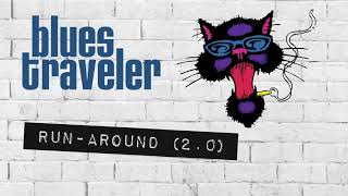 Blues Traveler  RunAround 20 [upl. by Swords]