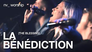 La Bénédiction  Version française de The Blessing de Elevation Worship  NV Worship [upl. by Ozen176]