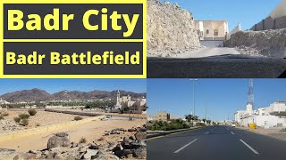 Badr City and Badr Battlefield Area  Saudi Tourism [upl. by Haelam]