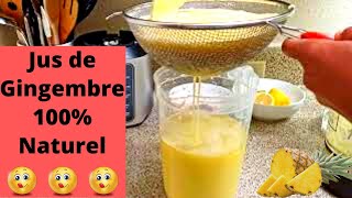 Ma Recette Jus de Gingembre 100 Naturel  Ginger Juice [upl. by Shaughn]