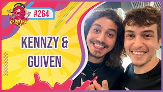 KENNZY e GUIVEN ft T1BARÕES  GROSELHA TALK 264 [upl. by Netsua]