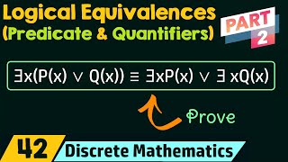 Logical Equivalences Involving Predicates amp Quantifiers Part 2 [upl. by Akilam]