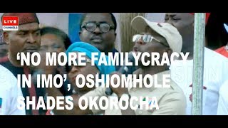 Imo Campaign Oshiomhole Shades Gov Okorocha [upl. by Harad535]