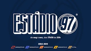 ESTÁDIO 97  280225  AO VIVO [upl. by Bishop88]