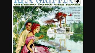 Ken Griffin  Cruising down the river 1956 Full vinyl LP [upl. by Inaja]