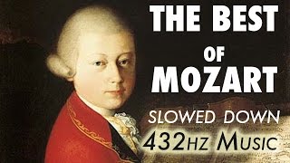 The Best Of Mozart  Slowed Down  432Hz  45 Hours [upl. by Eniowtna]