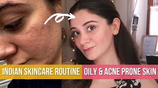 MY INDIAN SKINCARE ROUTINE for Oily amp Acne Prone Skin  Sana Grover [upl. by Rance308]