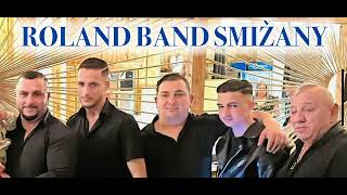 ROLAND BAND SMIŽANY  MIX 2023 [upl. by Babette]