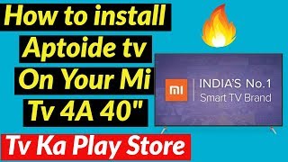 How to install Aptoide tv On Your Mi Tv 4A 40 inch  Tv Ka Play Store  technoZee [upl. by Azile]