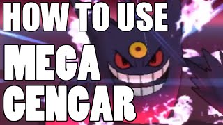 How To Use Mega Gengar Mega Gengar Strategy Guide Pokemon [upl. by Chapa]