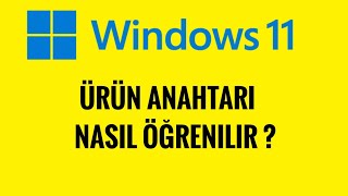 Ürün Anahtarı Nasıl Öğrenilir  Windows 11 [upl. by Yenatirb34]