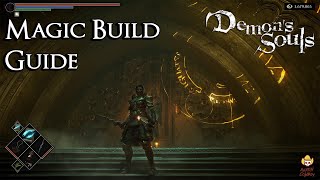 Demons Souls  Magic Build Guide [upl. by Skelton]