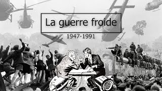 La guerre froide 19471991 [upl. by Trebleht191]