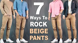 7 Ways To ROCK Beige Pants amp Chinos  Outfit Ideas For Men [upl. by Gilus720]