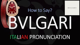 How to Pronounce Bvlgari CORRECTLY [upl. by Gitel]