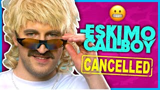 DID ESKIMO CALLBOY CANCEL THEMSELVES [upl. by Iluj]