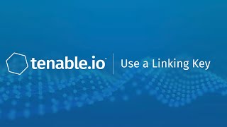 Use a Linking Key in Tenableio [upl. by Jennilee]