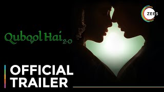 Qubool Hai 20  Official Trailer  A ZEE5 Original  Premieres 12th March On ZEE5 [upl. by Zosema]