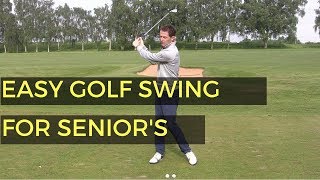 EASIEST SWING IN GOLF FOR SENIOR GOLFERS [upl. by Chi]