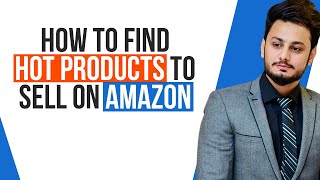 How to find HOT PRODUCTS to sell on Amazon  Enablers [upl. by Llehcor82]