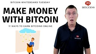 11 Ways to Earn Bitcoins amp Make Money with Bitcoin 2024 updated [upl. by Coh]