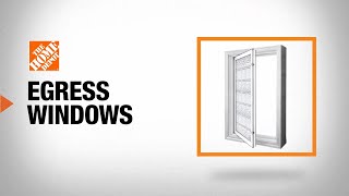 Egress Windows Buying Guide  The Home Depot [upl. by Karlene]