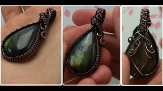 Wire Wrapped Cabochon Undrilled Stone Pendant Tutorial Demo [upl. by Mehalek]