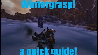 Wintergrasp A quick guide by Krixooks [upl. by Mandych]