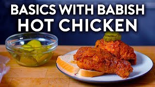 Nashville Hot Chicken  Basics with Babish [upl. by Tommie]