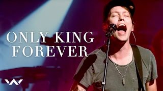 Only King Forever  Live  Elevation Worship [upl. by Flaherty257]