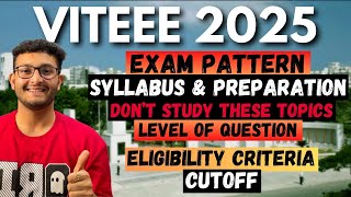 VITEEE 2025 DETAILS Exam Pattern  Eligibility Criteria  Syllabus  Preparation  Cutoff [upl. by Anelhtak895]