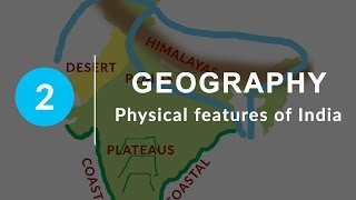 Physical Features of India  Chapter 2 Geography NCERT Class 9 [upl. by Eiramyllek]