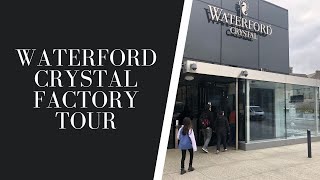 Waterford Crystal Factory Tour [upl. by Sinylg261]