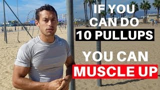 How to Muscle Up Full Tutorial [upl. by Yenttihw]