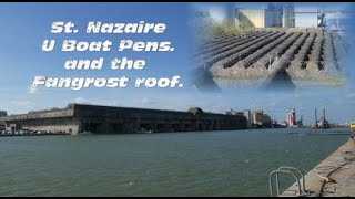 St Naziare U boat pens and Fangrost roof france  movie [upl. by Yahska346]