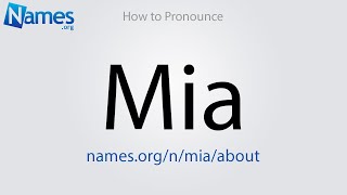 How to Pronounce Mia [upl. by Michella]