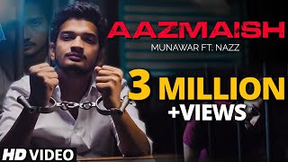 Aazmaish  Munawar ft Nazz  Official Music Video  Prod by Audiocrackerr [upl. by Vicky]