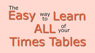 Times Tables Easy way to learn all the times tables [upl. by Iliak]