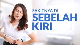 Sakit Perut Sebelah Kiri Ini Penyebab Dan Cara Mengatasinya [upl. by Doowrehs175]