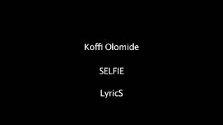 Koffi Olomide  Selfie Lyrics [upl. by Jolda516]