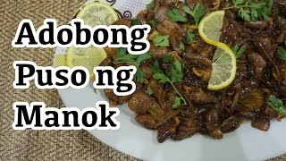 Paano magluto Adobong Puso ng Manok Recipe  Pinoy Tagalog Filipino [upl. by Edythe]