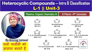 Heterocyclic Compounds  Introduction amp Classification  L1 Unit3 POC III [upl. by Eran]