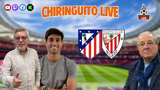 ⚽ ATLÉTICO DE MADRIDATHLETIC CLUB  ChiringuitoLive [upl. by Brookes670]