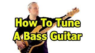 Tuning A Bass Guitar [upl. by Alpert]