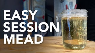 How to make a Session Mead  A crispy hydromel recipe made with fruity honey and a touch of sparkle [upl. by Odoric916]