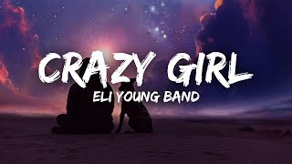 Eli Young Band  Crazy Girl Lyrics [upl. by Crissie]